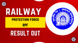 Railway Protection Force (RPF) SI Final Result 2025