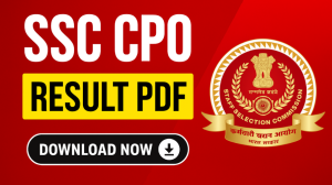 SSC CPO Result 2025 Released