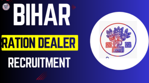 Bihar Ration Dealer Vacancy 2025 